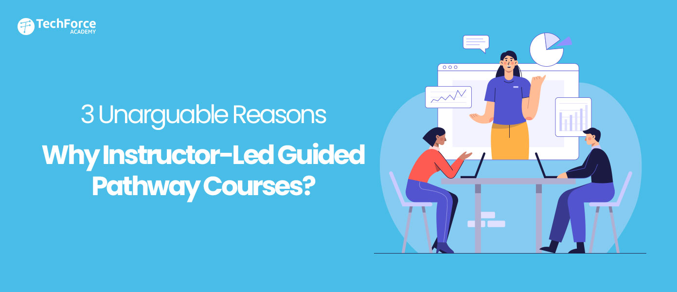 Why-Instructor-Led-Guided-Pathway-Courses