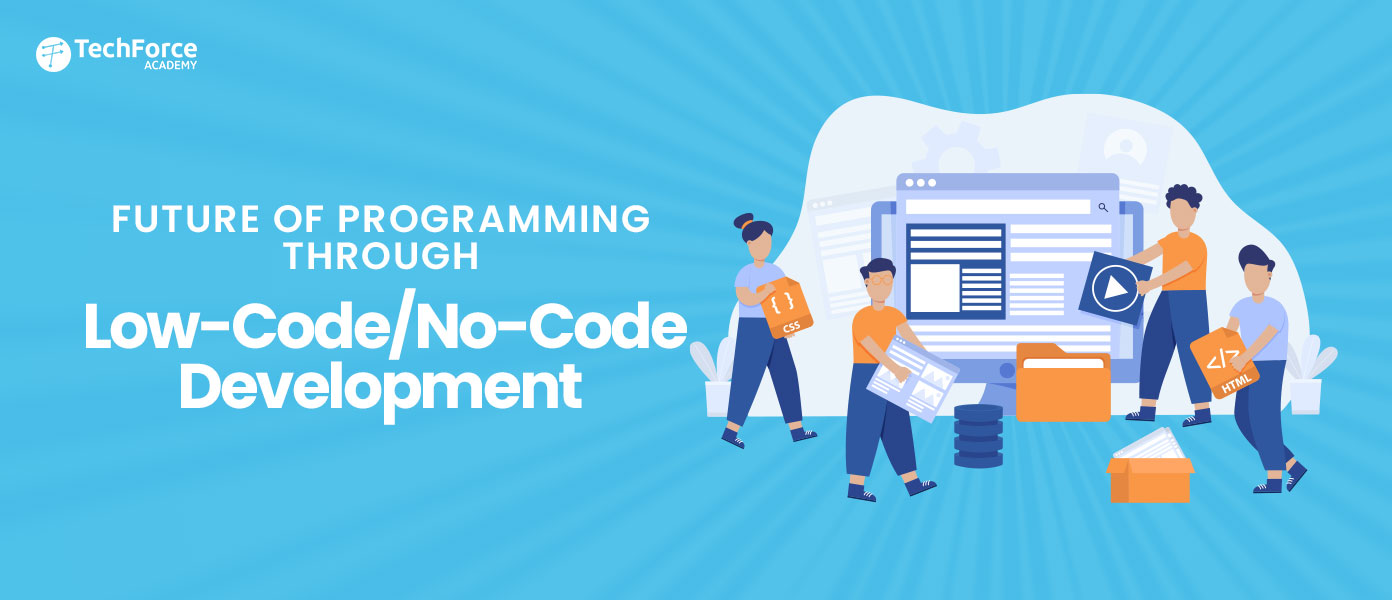 The Future of Programming - Low-Code/No-Code Development