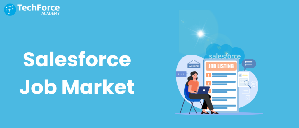 Get informed about the Salesforce job market in 2024