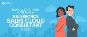 Start your journey as a sales cloud consultant in 2024 with the right skills and knowledge. Master the essential tools and techniques.
