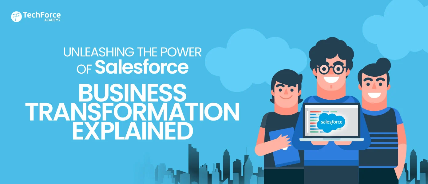 Unleash the power of Salesforce! Discover the secrets behind business transformation explained.