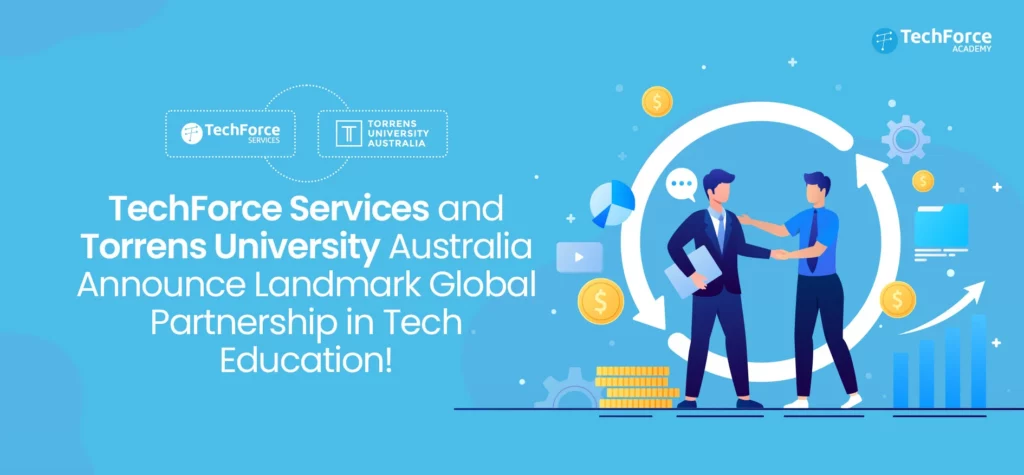 TechForce Services and Torrens University Australia Announce Landmark Global Partnership in Tech Education!