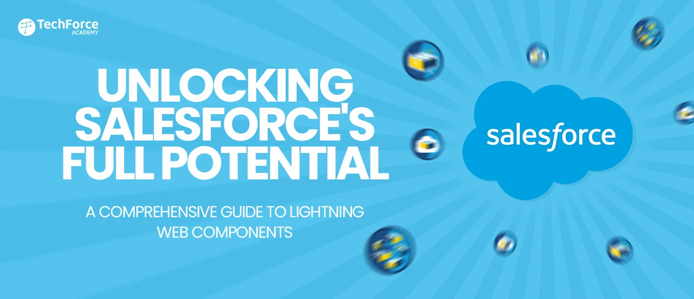 A Comprehensive Guide to Lightning Web Components