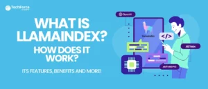 What is LlamaIndex? Features, Benefits