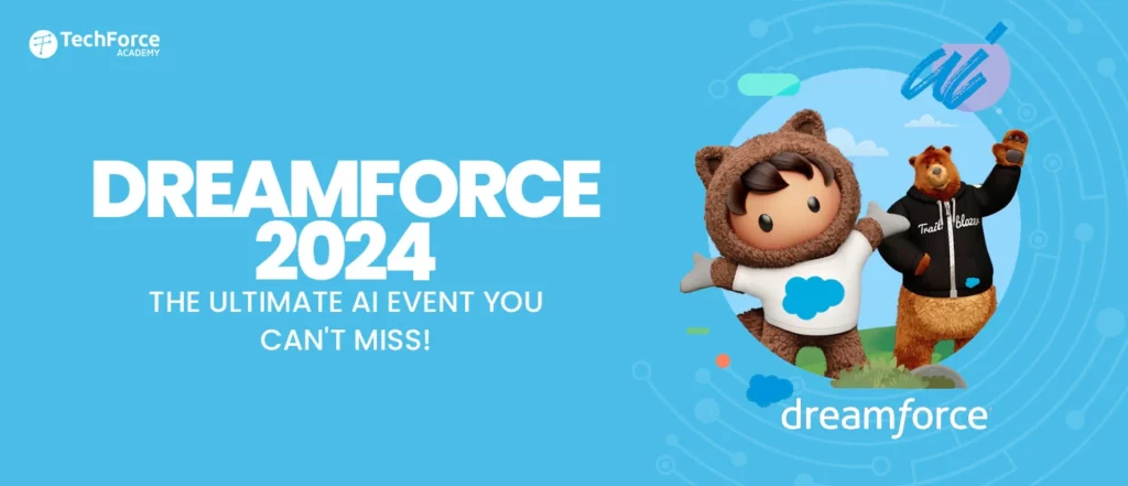 Salesforce Dreamforce 2024 the ultimate experience in tech and networking at Salesforce's flagship event