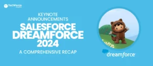 Recap of Salesforce Dreamforce 2024, featuring key highlights and announcements from the event.