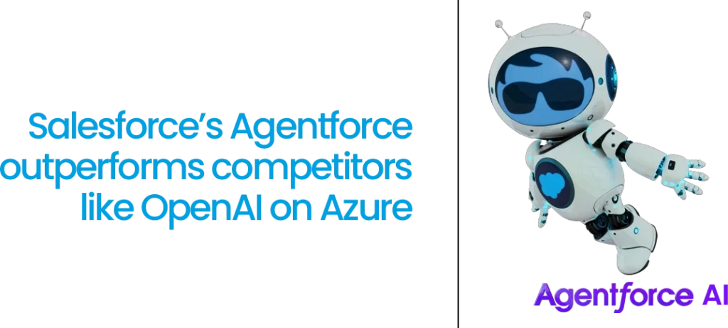 Agentforce by Salesforce excels over competitors like OpenAI on Azure with its advanced superforms technology.