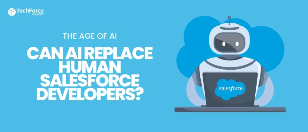 Explore whether the age of AI can take over the roles of human Salesforce developers in today's digital age.