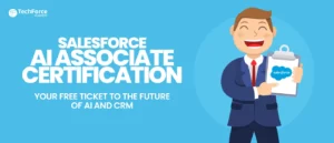 Salesforce AI Associate Certification is a gateway to the future of AI and CRM for career growth.