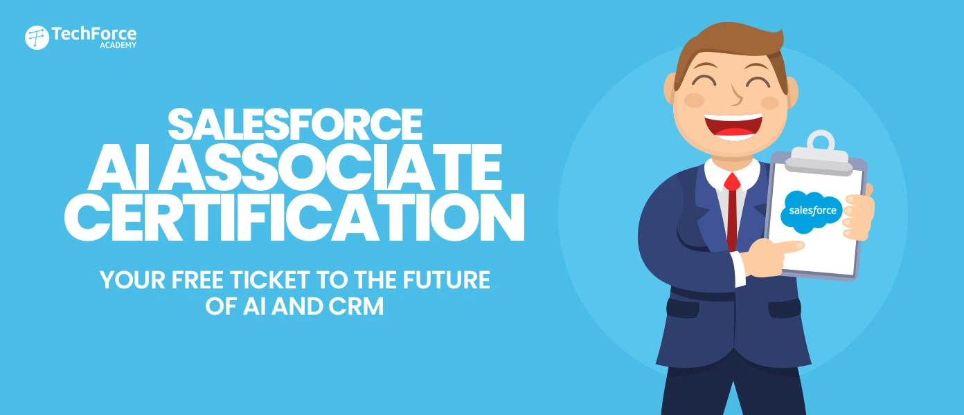Salesforce AI Associate Certification is a gateway to the future of AI and CRM for career growth.