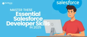A guide for mastering the Salesforce Developer skills in 2025.