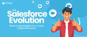The Salesforce evolution guide: from CRM to Cloud computing