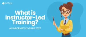 What is Instructor-Led Training? A complete guide.