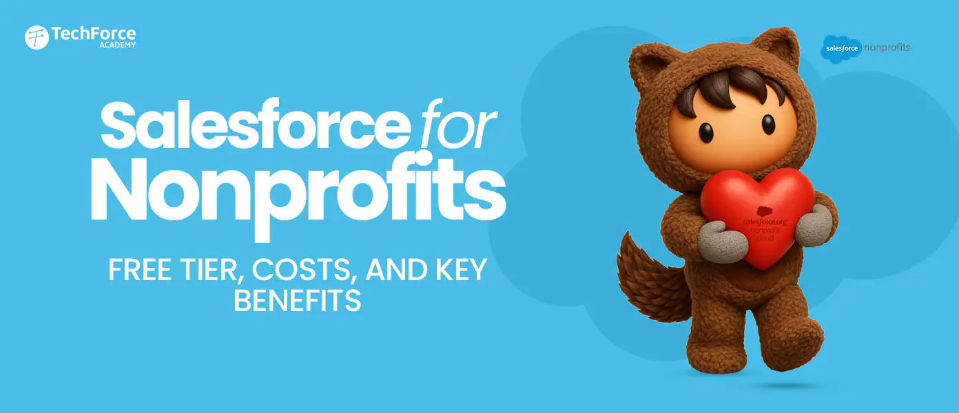Salesforce for Nonprofits: Free tier, costs, and key benefits. Mascot holding a heart.