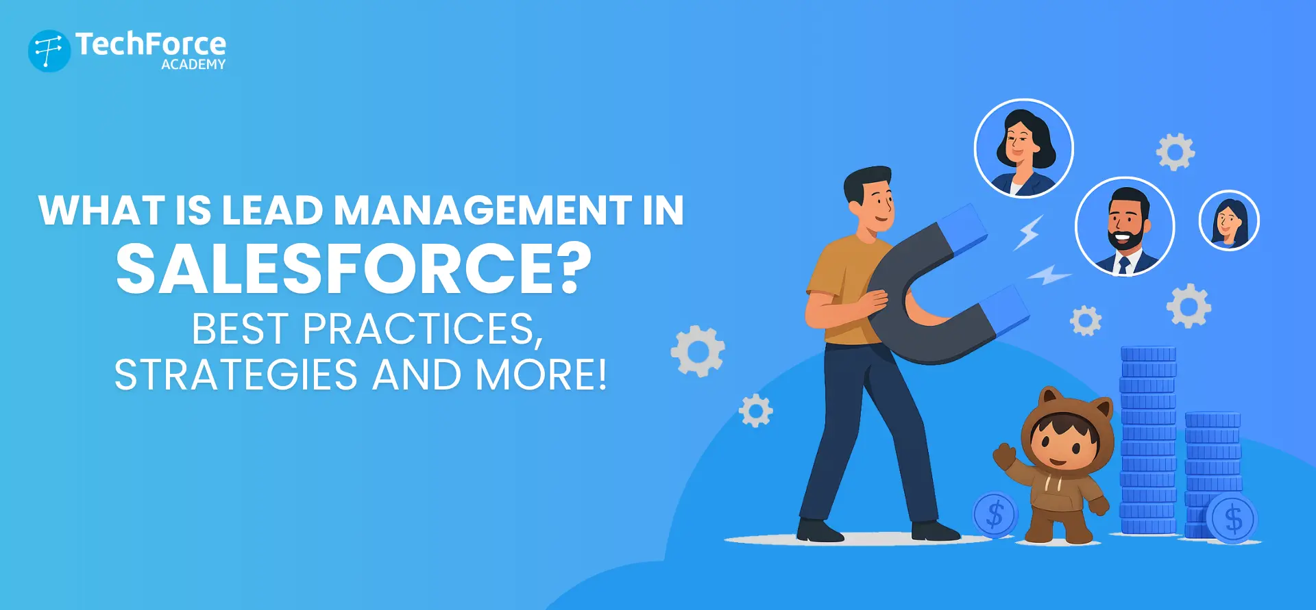 What is lead management in Salesforce? A complete 2025 best guide.